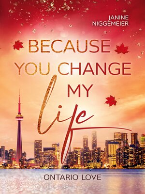 cover image of Because you change my life